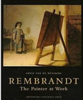 Rembrandt: A Painter at Work