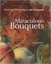 Miraculous Bouquets: Flower and Fruit Paintings by Jan van Huysum