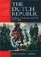 The Dutch Republic: Its Rise, Greatness, and Fall 1477–1806 (Oxford History of Early Modern Europe)