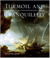 Turmoil and Tranquility: The Sea through the Eyes of Dutch and Flemish Masters, 1550-1700