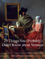 25 Things You (Probably) Dindn't Know about Vermeer