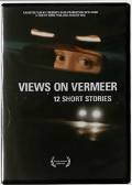 Views on Vermeer: Twelve Short Stories