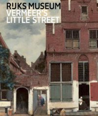 Vermeer's Little Street: A View of the Penspoort in Delft