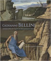 Giovanni Bellini: Landscapes of Faith in Renaissance Venice