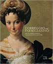 Correggio and Parmigianino: Art in Parma During the Sixteenth Century