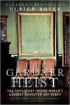 T he Gardner Heist