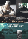 The Irish Game, Matthew Hart, Matthew Hart