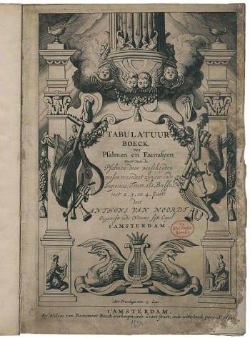Tabulatuur-boeck van psalmen en fantasyen, Anthoni van Noordt
